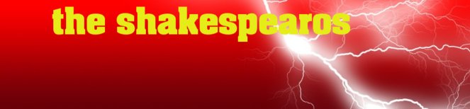 The Shakespearos.